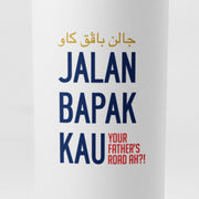 Tumbler - Jalan Bapak Kau