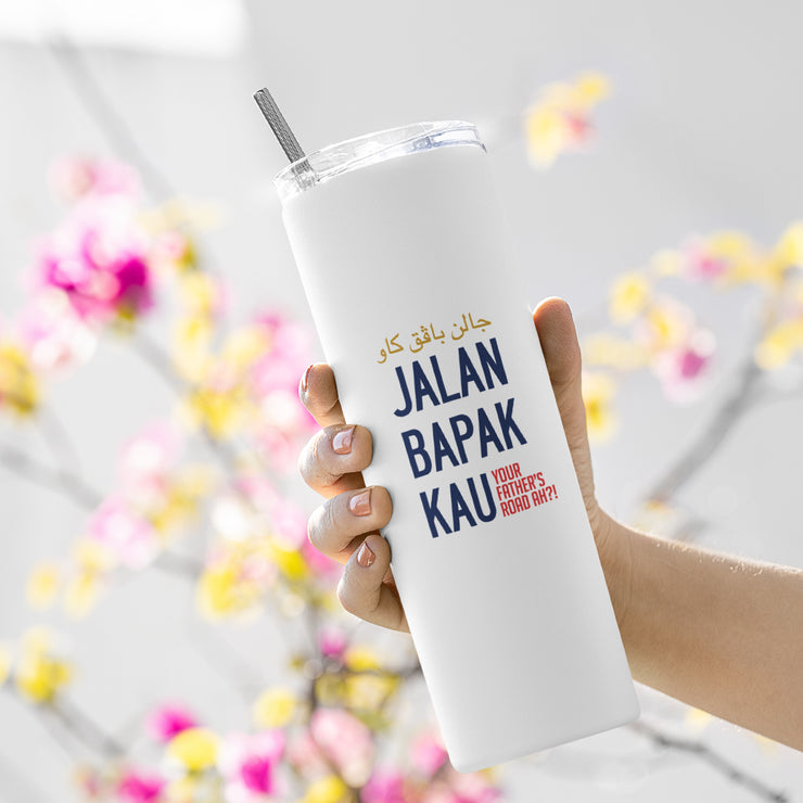 Tumbler - Jalan Bapak Kau