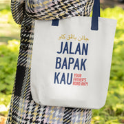 Totebag - Jalan Bapak Kau