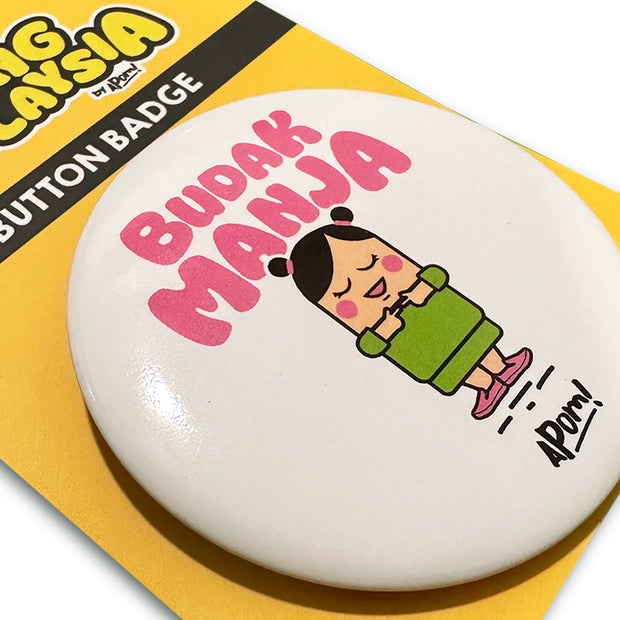 Button Badge - Budak Manja