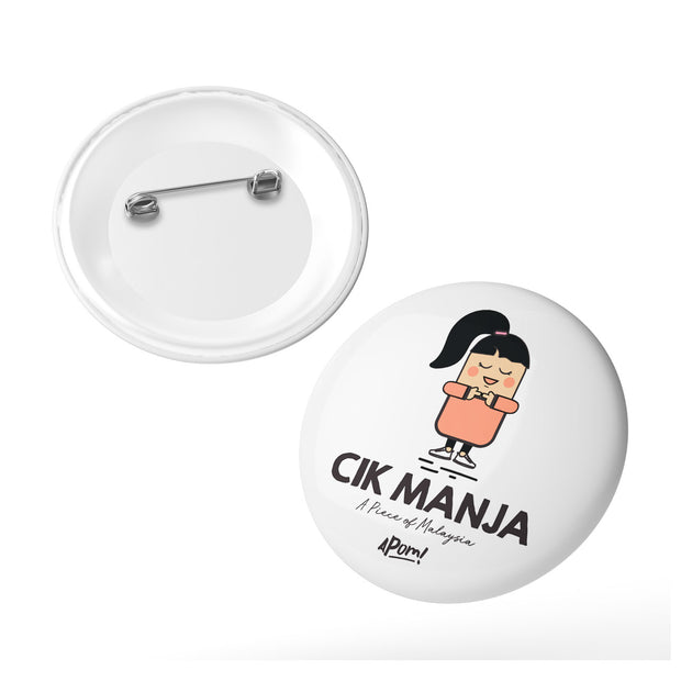 Button Badge - Cik Manja