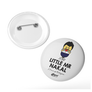 Button Badge - Little Mr Nakal