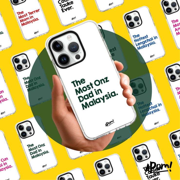 PRE-ORDER - Phone Case - The Most Onz Dad in Malaysia
