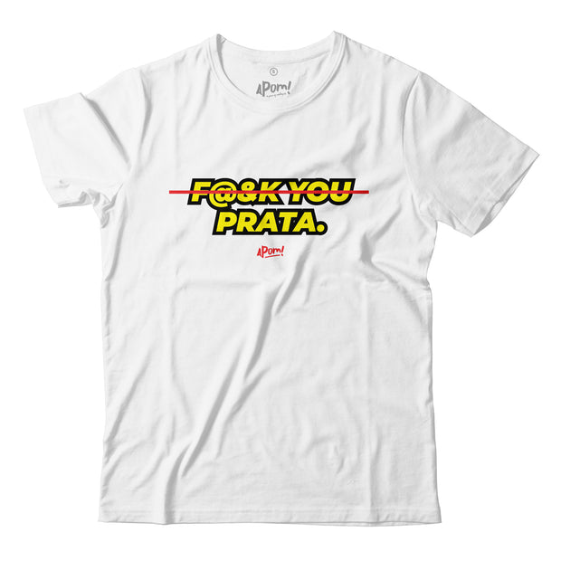 PRE-ORDER - Adult - T-Shirt - F@&k You Prata - White