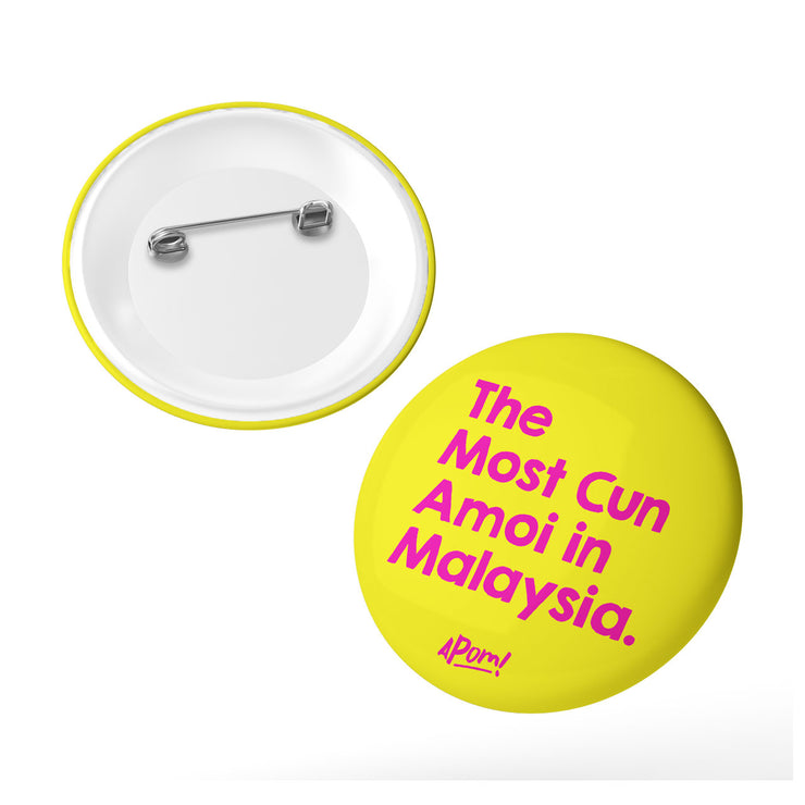 Button Badge - The Most Cun Amoi