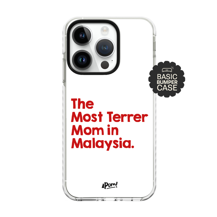 PRE-ORDER - Phone Case - The Most Terrer Mom in Malaysia