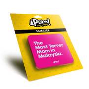 Coaster - The Most Terrer Mom