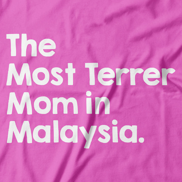 Adult - T-Shirt - The Most Terrer Mom in Malaysia - Light Pink