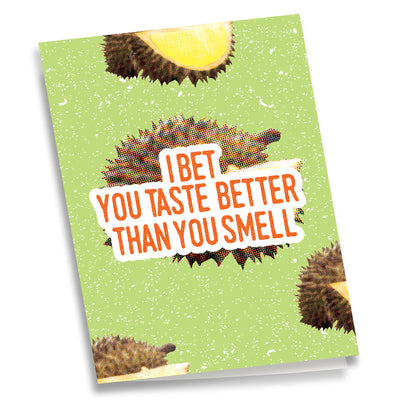 Greeting Card - I Bet You Taste Better Than You Smell