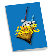 Greeting Card - I Want To Tapau You