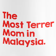 Mug - The Most Terrer Mom In Malaysia