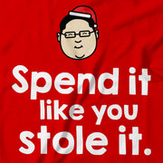 Adult - T-Shirt - Spend It Like You Stole It - Red