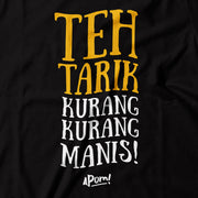 Adult - T-Shirt - Teh Tarik Kurang Manis - Black