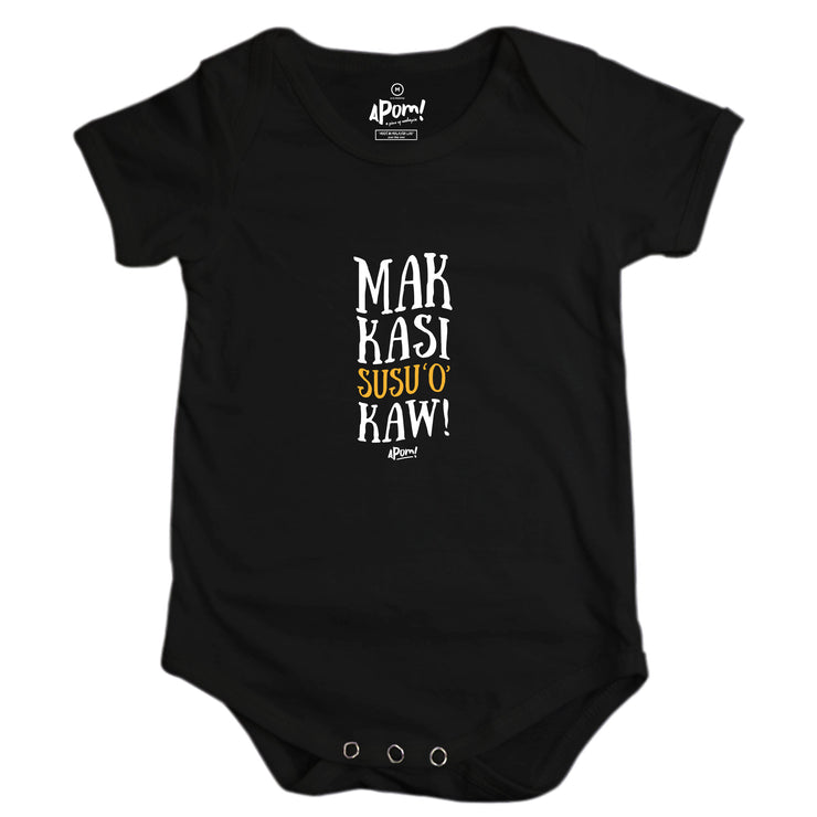 Baby Romper - Mak Kasi Susu O Kaw - Black