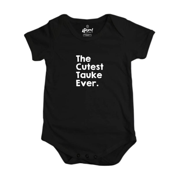 Baby Romper - The Cutest Tauke Ever - Black