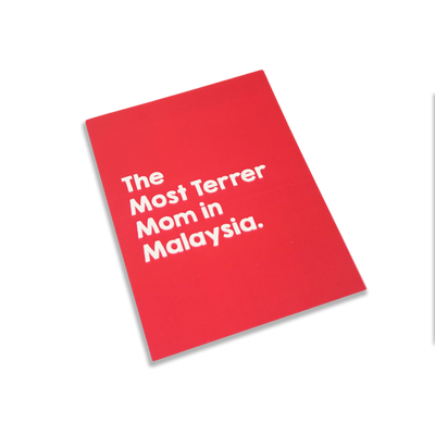 Greeting Card - The Most Terrer Mom in Malaysia