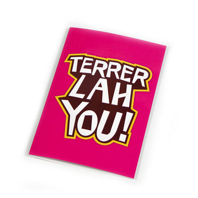 Greeting Card - Terrer Lah You!
